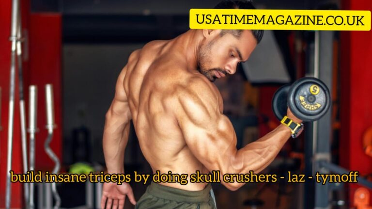 Build Insane Triceps by way of Doing Skull Crushers - Laz - Tymoff