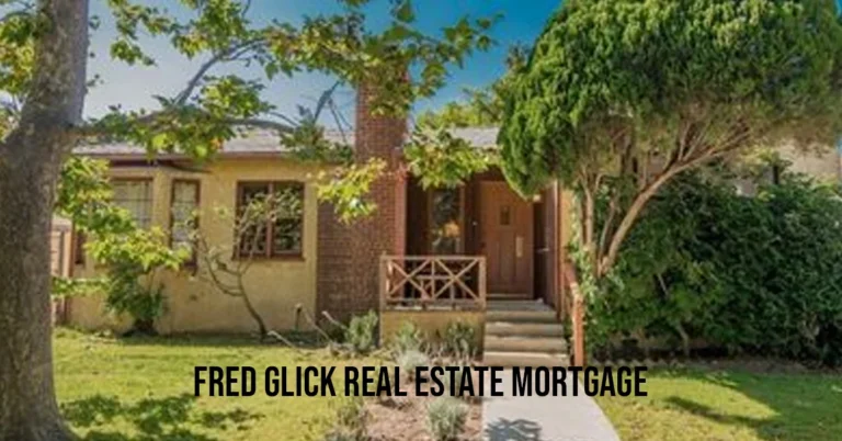 fred glick real estate mortgage