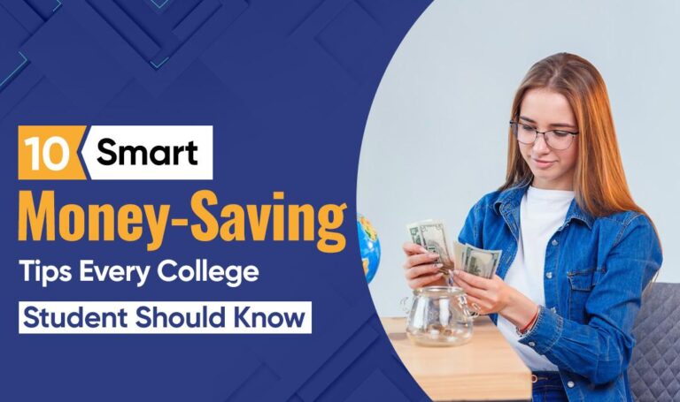 10 Smart Money-Saving Tips Every College Student Should Know