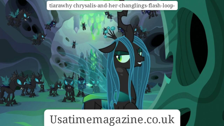 Tiarawhy Chrysalis and Her Changelings: An In-depth Exploration